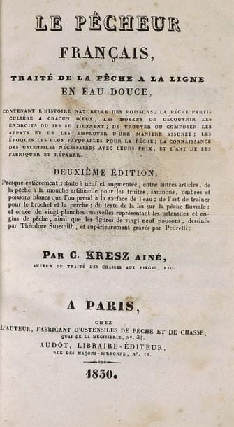KRESZ (C. Aîné). LE PECHEUR FRANÇAIS. Paris,...