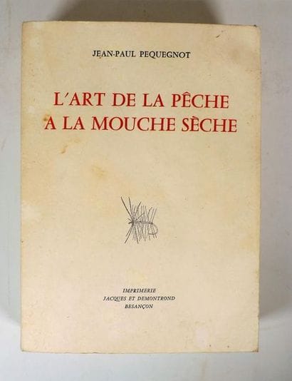PEQUEGNOT (Jean-Paul.). L'ART DE LA PECHE...