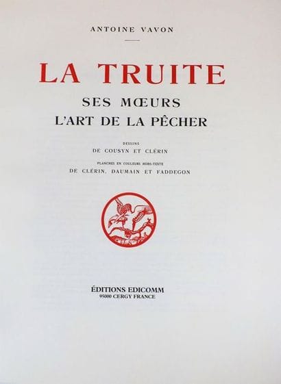 VAVON (A.). LA TRUITE SES MŒURS L’ART DE...