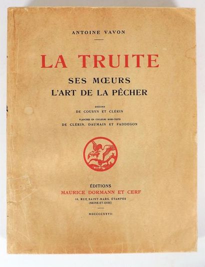 VAVON (A.). LA TRUITE, SES MŒURS L’ART DE...