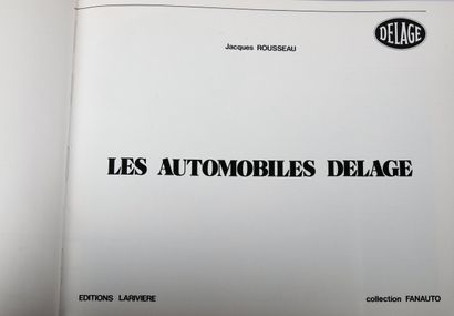 Jacques ROUSSEAU, Les automobiles Delage,...