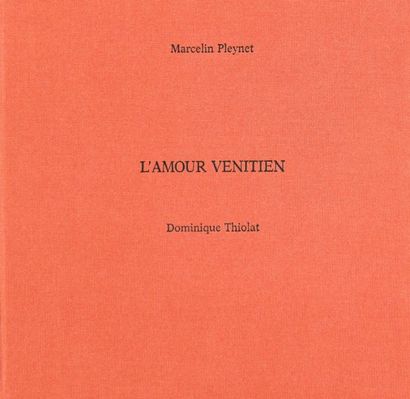 Dominique Thiolat (1946)
L 'AMOUR VENITIEN....