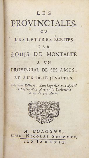 PASCAL. Les Provinciales ou les Lettres écrites...