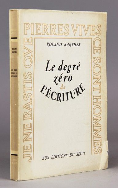 BARTHES (Roland). Le degré zéro de l’écriture....
