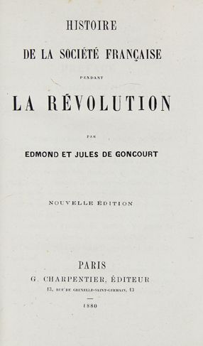 GONCOURT (E. et J. de). La Société française...