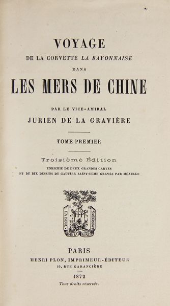 LA GRAVIERE (Edmond Jurien de). Voyage de...
