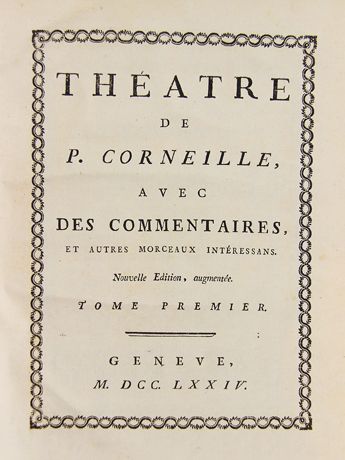 CORNEILLE (Pierre). Théâtre avec des commentaires...