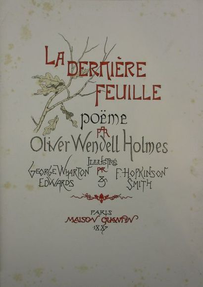 WENDELL HOLMES (Olivier).
La dernière feuille....