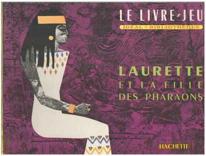 Le Livre Jeu. Laurette et la fille du pharaon....