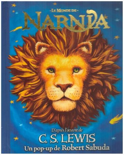 Le Monde de Narnia. Un pop-up de Robert Sabuda....