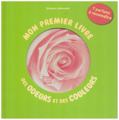 Mon premier livre des odeurs et des couleurs....