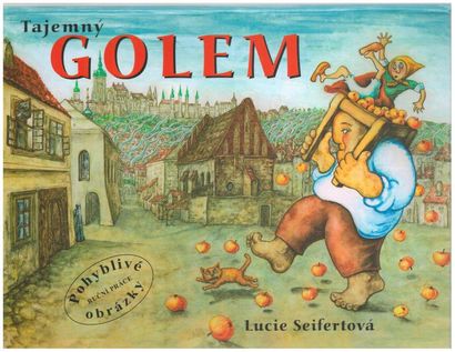 Tajemny Golem. Lucie Seifertova, 2004. ?...