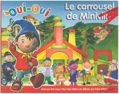 Oui-Oui. Le carrousel de Miniville. – S....