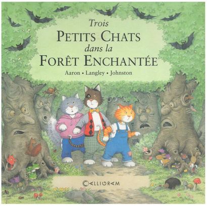 Trois Petits Chats dans la Forêt Enchantée....