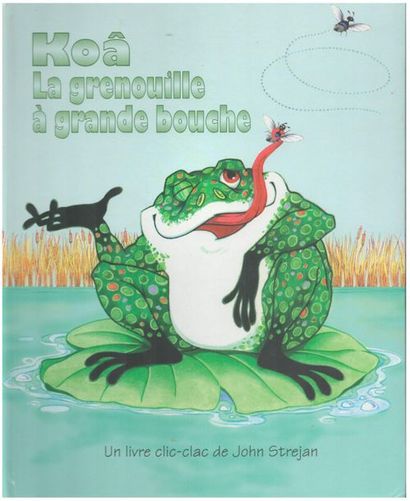 Koâ La Grenouille à grande bouche. Un livre...