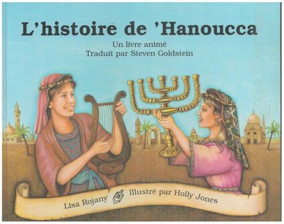 L'Histoire de Hanoucca. Lisa Rojany ; Holly...