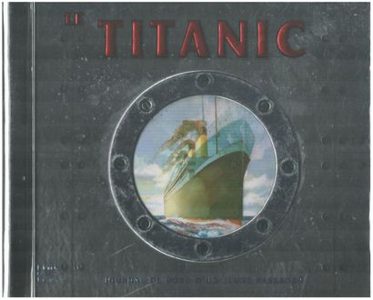 Le Titanic. Journal de Bord d'un jeune passager....