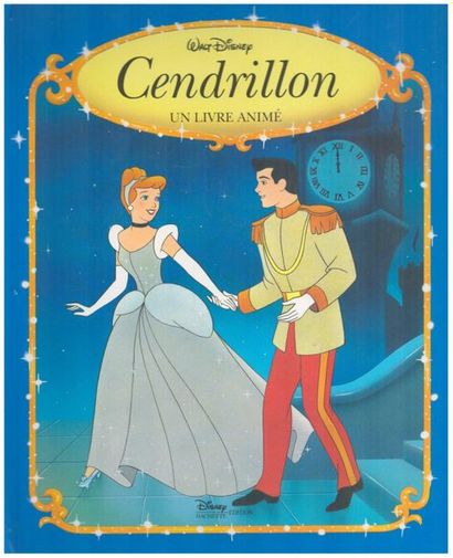 Walt Disney. Cendrillon. Un livre animé....