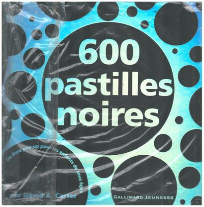 600 pastilles noires. David A. Carter. –...