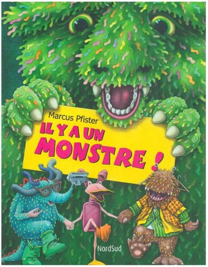 Il y a un monstre ! Marcus Pfister. Traduit...