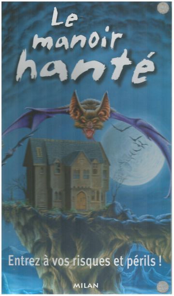 Le Manoir Hanté. Entrez à vos risques et...