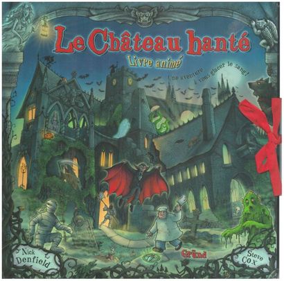Le château hanté. Une aventure à vous glacer...
