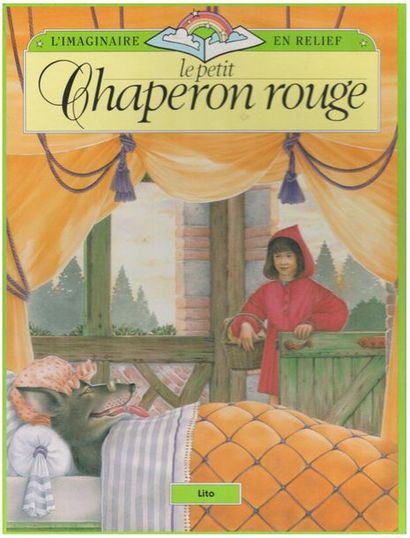 L'imaginaire en relief. Le Petit Chaperon...