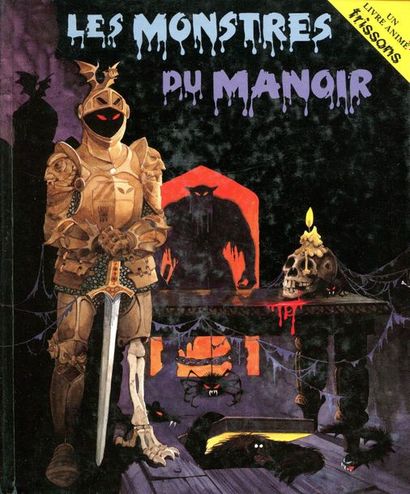 Les Monstres du Manoir. Un livre animé frissons....