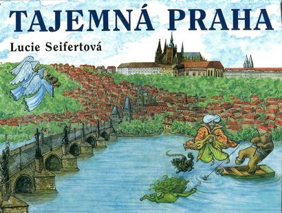 Tajemnà Praha. Lucie Seifertova. – S. l. :...