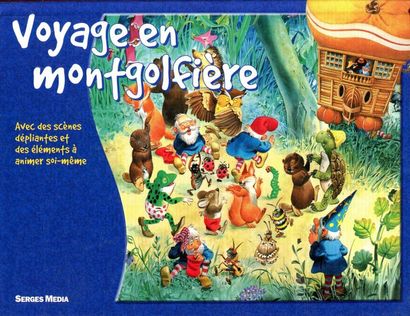 Voyage en Montgolfière. Avec des scènes dépliantes...