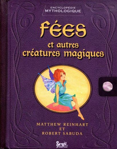 Fées et autres créatures magiques. Matthew...