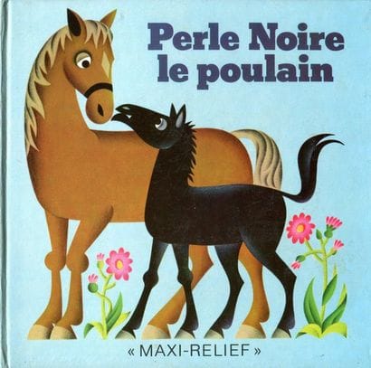 Perle Noire le Poulain. Ill. J. Paulin et...