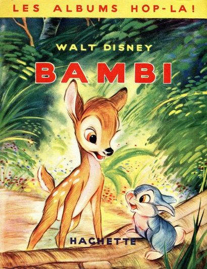 Walt Disney Bambi. Les Albums Hop La ! Bambi...