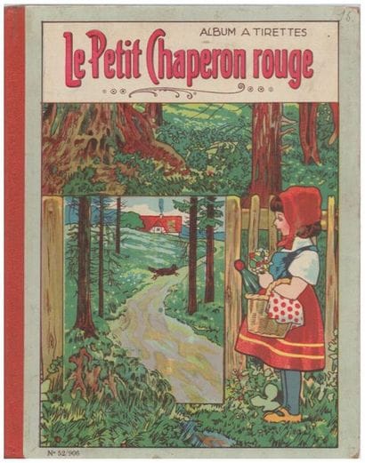 Le Petit Chaperon Rouge. Album à tirettes...