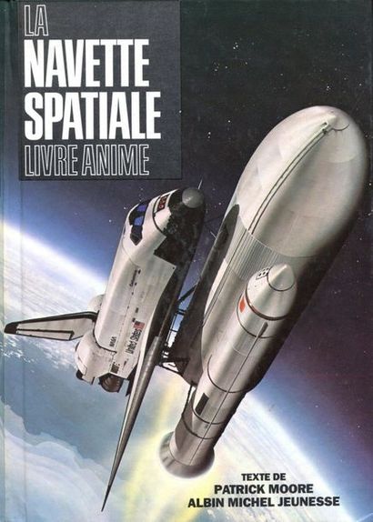La Navette Spatiale. Livre animé.Texte de...