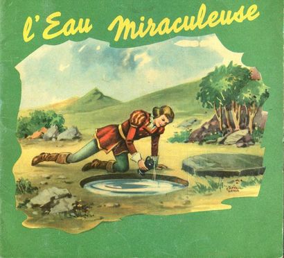 L'eau Miraculeuse. – Paris : Editions du...