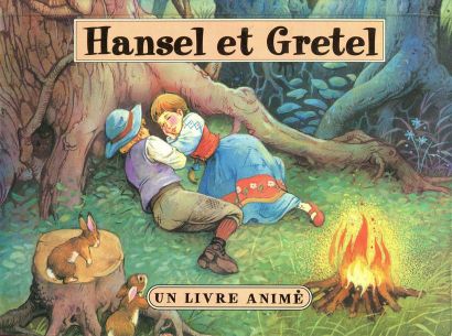 Hansel et Gretel. Un livre animé. – S. l. :...