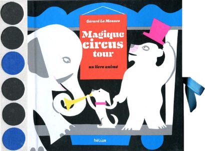 Le Cirque. Pop-Up. L. A. Lagarde. – S. l. :...