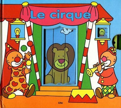 Le Cirque. – Champigny-sur-Marne : Ed. Lito,...