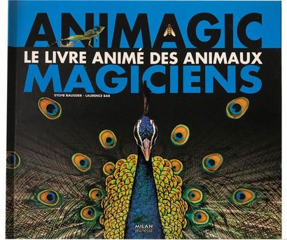 Animagic. Le livre animé des animaux. Sylvie...