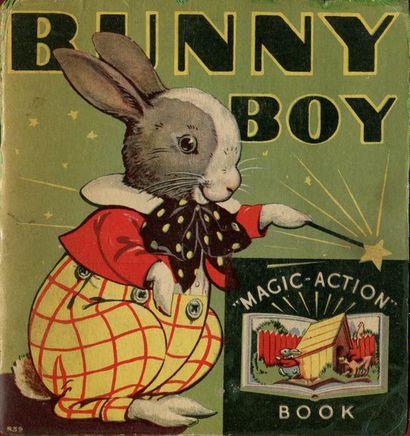 Bunny Boy. Magic Action Book. – Racine (Wisconsin)...