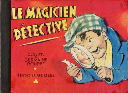 Germaine Bouret. Le magicien détective. Imagé...