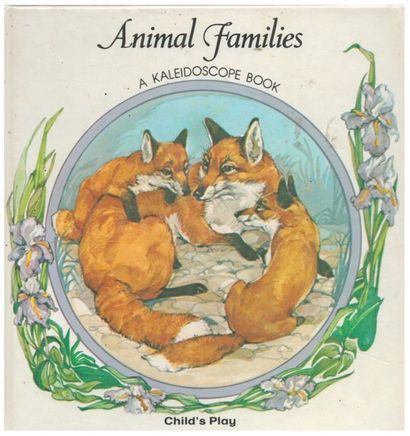 Animal Families. A kaleidoscope Book. Child's...