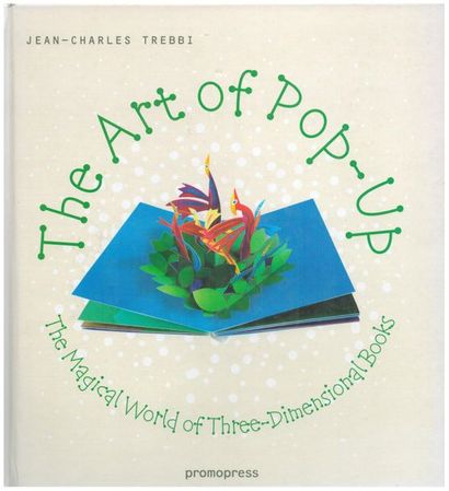TREBBI (Jean-Charles). – L’Art du pop-up...