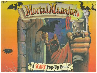 Mortal Mansion. A Scary Pop-Up Book. – London :...