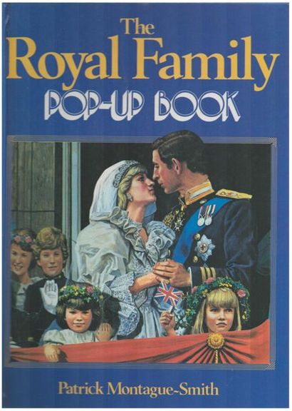 The Royal Family Pop-Up Book. Patrick Montagne...