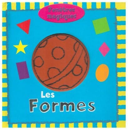 Fenêtres Magiques. Les formes. Texte Peggy...