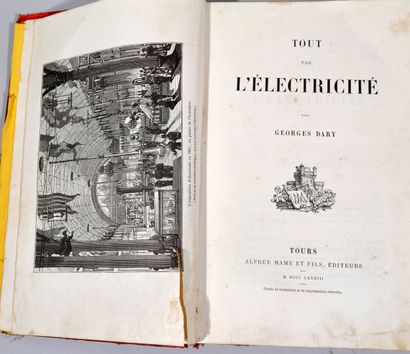 DARY (Georges), Tout par l'éléctricité, Tours,...