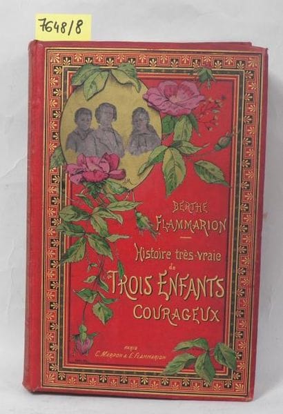 FLAMMARION, Berthe
Histoire très vraie de...