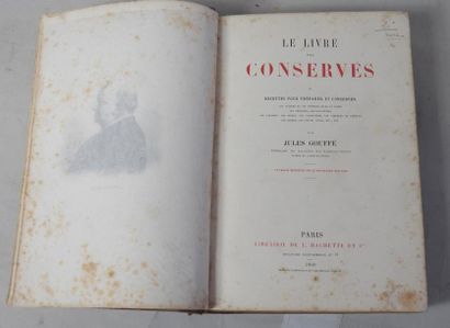Jules GOUFFE
Le Livre des Conserves. - Paris,...
